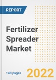 Fertilizer Spreader Market Outlook to 2030 - A Roadmap to Market Opportunities, Strategies, Trends, Companies, and Forecasts by Type, Application, Companies, Countries- Product Image