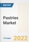 Pastries Market Outlook to 2030 - A Roadmap to Market Opportunities, Strategies, Trends, Companies, and Forecasts by Type, Application, Companies, Countries - Product Image