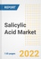Salicylic Acid Market Outlook to 2030 - A Roadmap to Market Opportunities, Strategies, Trends, Companies, and Forecasts by Type, Application, Companies, Countries - Product Image