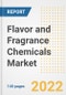 Flavor and Fragrance Chemicals Market Outlook to 2030 - A Roadmap to Market Opportunities, Strategies, Trends, Companies, and Forecasts by Type, Application, Companies, Countries - Product Thumbnail Image
