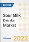 Sour Milk Drinks Market Outlook to 2030 - A Roadmap to Market Opportunities, Strategies, Trends, Companies, and Forecasts by Type, Application, Companies, Countries - Product Image