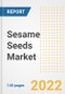 Sesame Seeds Market Outlook to 2030 - A Roadmap to Market Opportunities, Strategies, Trends, Companies, and Forecasts by Type, Application, Companies, Countries - Product Image