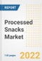 Processed Snacks Market Outlook to 2030 - A Roadmap to Market Opportunities, Strategies, Trends, Companies, and Forecasts by Type, Application, Companies, Countries - Product Image