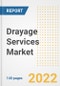 Drayage Services Market Outlook to 2030 - A Roadmap to Market Opportunities, Strategies, Trends, Companies, and Forecasts by Type, Application, Companies, Countries - Product Image