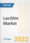 Lecithin Market Outlook to 2030 - A Roadmap to Market Opportunities, Strategies, Trends, Companies, and Forecasts by Type, Application, Companies, Countries - Product Image