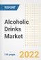 Alcoholic Drinks Market Outlook to 2030 - A Roadmap to Market Opportunities, Strategies, Trends, Companies, and Forecasts by Type, Application, Companies, Countries - Product Image