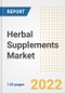 Herbal Supplements Market Outlook to 2030 - A Roadmap to Market Opportunities, Strategies, Trends, Companies, and Forecasts by Type, Application, Companies, Countries - Product Image