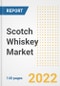 Scotch Whiskey Market Outlook to 2030 - A Roadmap to Market Opportunities, Strategies, Trends, Companies, and Forecasts by Type, Application, Companies, Countries - Product Image