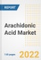 Arachidonic Acid Market Outlook to 2030 - A Roadmap to Market Opportunities, Strategies, Trends, Companies, and Forecasts by Type, Application, Companies, Countries - Product Image