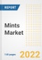 Mints Market Outlook to 2030 - A Roadmap to Market Opportunities, Strategies, Trends, Companies, and Forecasts by Type, Application, Companies, Countries - Product Image