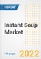 Instant Soup Market Outlook to 2030 - A Roadmap to Market Opportunities, Strategies, Trends, Companies, and Forecasts by Type, Application, Companies, Countries - Product Image