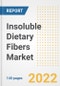 Insoluble Dietary Fibers Market Outlook to 2030 - A Roadmap to Market Opportunities, Strategies, Trends, Companies, and Forecasts by Type, Application, Companies, Countries - Product Image