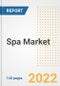 Spa Market Outlook to 2030 - A Roadmap to Market Opportunities, Strategies, Trends, Companies, and Forecasts by Type, Application, Companies, Countries - Product Image