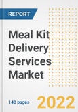 Meal Kit Delivery Services Market Outlook to 2030 - A Roadmap to Market Opportunities, Strategies, Trends, Companies, and Forecasts by Type, Application, Companies, Countries- Product Image
