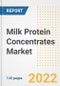 Milk Protein Concentrates Market Outlook to 2030 - A Roadmap to Market Opportunities, Strategies, Trends, Companies, and Forecasts by Type, Application, Companies, Countries - Product Image