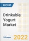 Drinkable Yogurt Market Outlook to 2030 - A Roadmap to Market Opportunities, Strategies, Trends, Companies, and Forecasts by Type, Application, Companies, Countries - Product Image