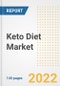Keto Diet Market Outlook to 2030 - A Roadmap to Market Opportunities, Strategies, Trends, Companies, and Forecasts by Type, Application, Companies, Countries - Product Image