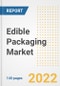 Edible Packaging Market Outlook to 2030 - A Roadmap to Market Opportunities, Strategies, Trends, Companies, and Forecasts by Type, Application, Companies, Countries - Product Image