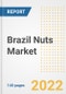 Brazil Nuts Market Outlook to 2030 - A Roadmap to Market Opportunities, Strategies, Trends, Companies, and Forecasts by Type, Application, Companies, Countries - Product Image