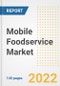 Mobile Foodservice Market Outlook to 2030 - A Roadmap to Market Opportunities, Strategies, Trends, Companies, and Forecasts by Type, Application, Companies, Countries - Product Image