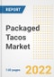 Packaged Tacos Market Outlook to 2030 - A Roadmap to Market Opportunities, Strategies, Trends, Companies, and Forecasts by Type, Application, Companies, Countries - Product Image