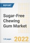 Sugar-Free Chewing Gum Market Outlook to 2030 - A Roadmap to Market Opportunities, Strategies, Trends, Companies, and Forecasts by Type, Application, Companies, Countries - Product Image