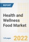 Health and Wellness Food Market Outlook to 2030 - A Roadmap to Market Opportunities, Strategies, Trends, Companies, and Forecasts by Type, Application, Companies, Countries - Product Image