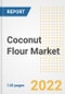 Coconut Flour Market Outlook to 2030 - A Roadmap to Market Opportunities, Strategies, Trends, Companies, and Forecasts by Type, Application, Companies, Countries - Product Image