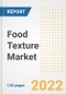 Food Texture Market Outlook to 2030 - A Roadmap to Market Opportunities, Strategies, Trends, Companies, and Forecasts by Type, Application, Companies, Countries - Product Image