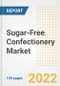 Sugar-Free Confectionery Market Outlook to 2030 - A Roadmap to Market Opportunities, Strategies, Trends, Companies, and Forecasts by Type, Application, Companies, Countries - Product Image
