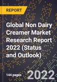 Global Non Dairy Creamer Market Research Report 2022 (Status and Outlook)- Product Image
