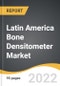 Latin America Bone Densitometer Market 2022-2028 - Product Thumbnail Image