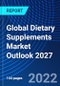 Global Dietary Supplements Market Outlook 2027 - Product Image