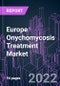 Europe Onychomycosis Treatment Market 2021-2031 by Onychomycosis Type, Treatment Type, Distribution Channel, and Country: Trend Forecast and Growth Opportunity - Product Thumbnail Image