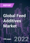 Global Feed Additives Market 2021-2031 by Additive Type, Source, Form, Animal Type, End User, Distribution Channel, and Region: Trend Forecast and Growth Opportunity - Product Image