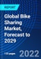 Global Bike Sharing Market, Forecast to 2029 - Product Thumbnail Image