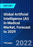 Global Artificial Intelligence (AI) in Medical Market, Forecast to 2029- Product Image