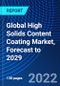 Global High Solids Content Coating Market, Forecast to 2029 - Product Thumbnail Image