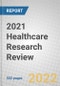 2021 Healthcare Research Review - Product Thumbnail Image