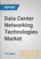 Data Center Networking Technologies: Global Markets - Product Thumbnail Image