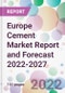 Europe Cement Market Report and Forecast 2022-2027 - Product Thumbnail Image