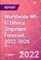 Worldwide Wi-Fi Device Shipment Forecast, 2022-2026 - Product Thumbnail Image