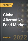 Global Alternative Food Market - Analysis By Type (Alternative Meat, Alternative Dairy Products), Usability, End User, By Region, By Country (2022 Edition): Market Insights and Forecast with Impact of COVID-19 (2022-2027)- Product Image