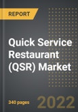 Quick Service Restaurant (QSR) Market Factbook (2022 Edition): World Market Review By Brands, Outlets, Delivery Model and Ownership (2016-2026)- Product Image
