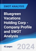Bluegreen Vacations Holding Corp - Company Profile and SWOT Analysis- Product Image