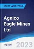 Agnico Eagle Mines Ltd - Strategy, SWOT and Corporate Finance Report- Product Image