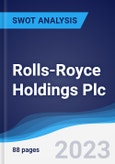 Rolls-Royce Holdings Plc - Strategy, SWOT and Corporate Finance Report- Product Image