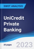 UniCredit Private Banking - Strategy, SWOT and Corporate Finance Report- Product Image