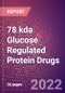 78 kda Glucose Regulated Protein (Endoplasmic Reticulum Lumenal Ca Binding Protein Grp78 or Heat Shock 70 kDa Protein 5 or Immunoglobulin Heavy Chain Binding Protein or HSPA5) Drugs in Development by Therapy Areas and Indications, Stages, MoA, RoA, Molecule Type and Key Players - Product Thumbnail Image