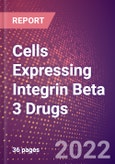 Cells Expressing Integrin Beta 3 Drugs in Development by Therapy Areas and Indications, Stages, MoA, RoA, Molecule Type and Key Players- Product Image